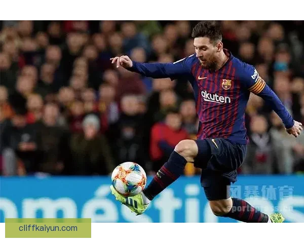 梅西引领技术流新时代，球场表现闪耀值得关注