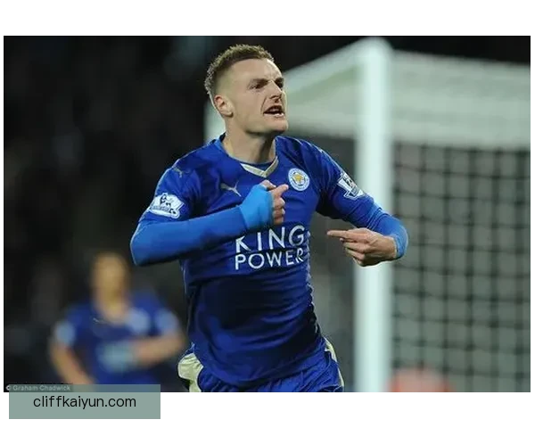 英超莱斯特城续约瓦尔迪，表现稳定有望持续发力